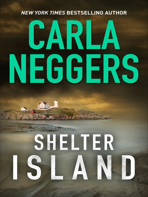 Title details for Shelter Island by Carla Neggers - Available